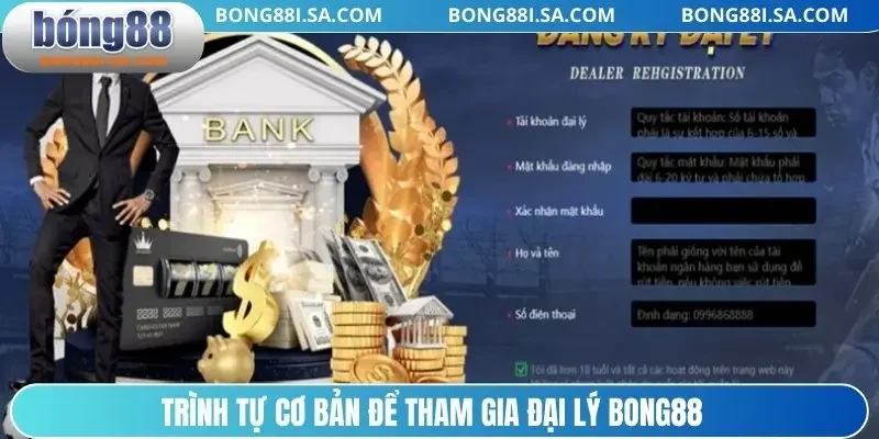Trình tự cơ bản để tham gia đại lý BONG88