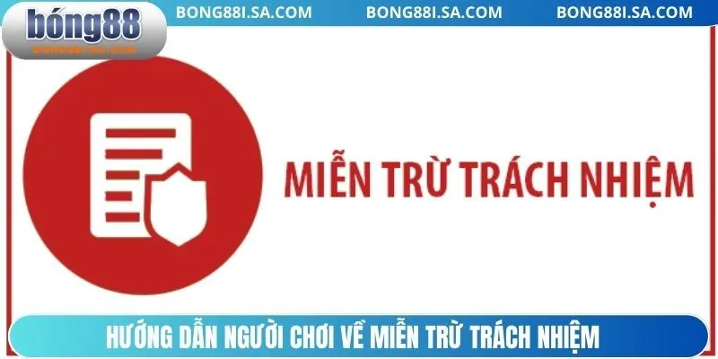 Hướng dẫn người chơi về miễn trừ trách nhiệm