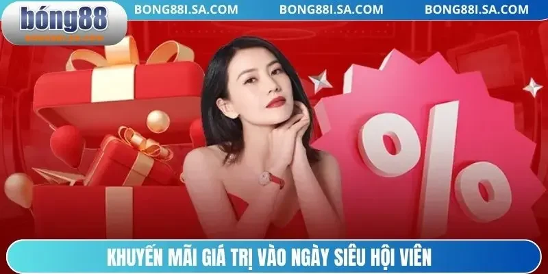 Khuyến mãi giá trị vào ngày siêu hội viên